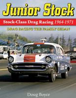 Junior Stock: Stock Class Drag Racing 1964-1971 1934709913 Book Cover