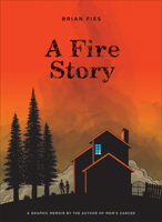 A Fire Story 1419735853 Book Cover