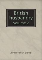 British Husbandry Volume 2 1345231806 Book Cover