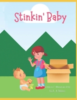 Stinkin' Baby B0CWK33K7F Book Cover