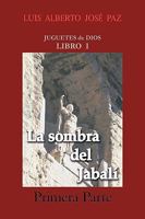 La Sombra del Jabal - Primera Parte: La Otra Historia 1425144861 Book Cover