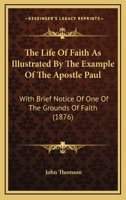 The Life of Faith 0548823707 Book Cover