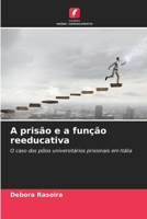 A prisão e a função reeducativa (Portuguese Edition) 6207197003 Book Cover