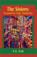 The Sisters: Found in San Antonio 0595242227 Book Cover