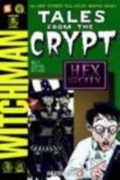 Tales from the Crypt #7: Something Wicca This Way Comes (Tales from the Crypt Graphic Novels) 159707151X Book Cover