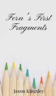 Fern's First Fragments 1805670263 Book Cover