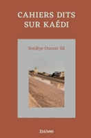 Cahiers dits sur Kaédi (French Edition) 2414442646 Book Cover