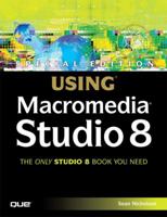 Special Edition Using Macromedia Studio 8 (Special Edition Using) 0789733854 Book Cover