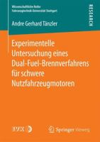 Experimentelle Untersuchung Eines Dual-Fuel-Brennverfahrens F�r Schwere Nutzfahrzeugmotoren 3658189207 Book Cover