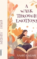A Walk Through Emotions B0CLVPYX76 Book Cover