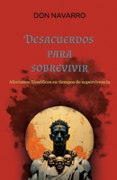 Desacuerdos para sobrevivir: Aforismos filosóficos en tiempos de supervivencia (Spanish Edition) B0GSJDFWPY Book Cover