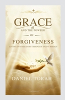 Grace and the Power of Forgiveness 9256936313 Book Cover