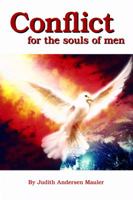 Conflict for the Souls of Men 0692006443 Book Cover