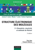 La structure électronique des molécules - Tome 2 - 3ème édition: Géométrie, réactivité, méthode de Hückel (French Edition) 2100079212 Book Cover