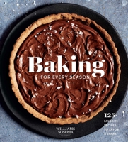 Baking for Every Season (Williams Sonoma cookbook, holiday baking): favorite recipes for celebrating year-round 1681887843 Book Cover