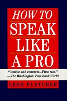 How to Speak Like a Pro 0345301714 Book Cover
