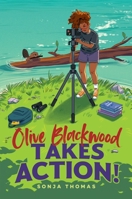 Olive Blackwood Takes Action! 1665939338 Book Cover