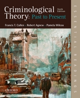Criminological Theory: Past to Present: Essential Readings 1891487558 Book Cover