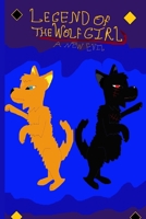 Legend Of The Wolf Girl 2: A New Evil B0GX5YX5QC Book Cover