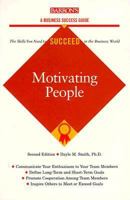 Motivating People (Barron's Business Success Guides) 0812046730 Book Cover