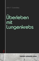 Überleben mit Lungenkrebs (German Edition) 3690354072 Book Cover