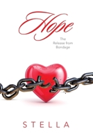 Hope: The Release from Bondage 1489750126 Book Cover