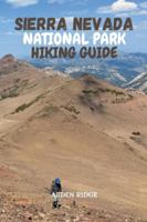 SIERRA NEVADA NATIONAL PARK HIKING GUIDE: Discover Trails, Peaks, Wildlife, and Authentic Alpujarras Villages in Southern Spain – Updated Edition ... Ultimate Hiking Adventures Series) B0G4WBS5Q1 Book Cover