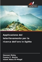 Applicazione del telerilevamento per la ricerca dell'oro in Egitto (Italian Edition) 6207826868 Book Cover