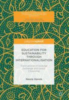 International Students, Sustainability Education and the Globalization of Higher Education: Knowledge Transfer and the Internationalization of Teacher Education 1137502967 Book Cover