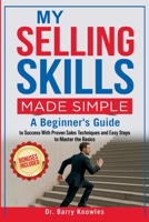 My Selling Skills Made Simple B0FFXW66LW Book Cover