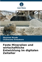 Feste Mineralien und wirtschaftliche Entwicklung im digitalen Zeitalter (German Edition) 6207709918 Book Cover