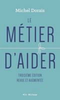 LE METIER D'AIDER 3E ED. 2898490830 Book Cover