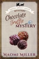 Chocolate Truffle Mystery 1948733005 Book Cover