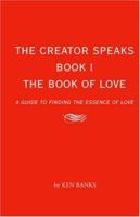 The Book of Love: A Guide to Finding the Essence of Love 1413438288 Book Cover