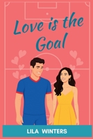Love is the Goal: Accidental Wags #1 B0GRZYHTHF Book Cover