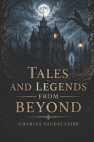Tales and Legends of the Afterlife B0GYS49PNJ Book Cover