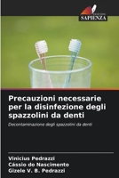 Precauzioni necessarie per la disinfezione degli spazzolini da denti (Italian Edition) 620819136X Book Cover