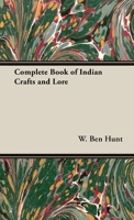 Complete Book of Indian Crafts and Lore 1528771362 Book Cover