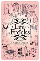 A Life in Frocks: A Memoir 1741968445 Book Cover