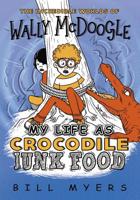 My Life as Crocodile Junk Food 0849934052 Book Cover