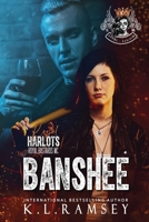 Banshee: MC, Strong Woman Lead, Women's MC, Harlots MC, Royal Bastards Spin-off, RBMC, Irish Alpha (The Royal Harlots MC) B0CSX5R7VZ Book Cover