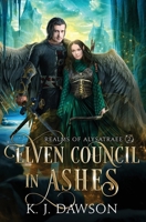 Elven Council In Ashes (Realms of Alysatree) 1648397840 Book Cover