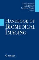 Handbook of Biomedical Imaging (Lecture Notes in Computer Science) 0387097481 Book Cover