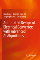 Automated Design of Electrical Converters with Advanced AI Algorithms 9819904587 Book Cover