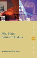 Fifty Major Political Thinkers (Routledge Keyguides) 0415228115 Book Cover