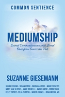 Mediumship: Sacred Communications with Loved Ones from Across the Veil 1958921602 Book Cover