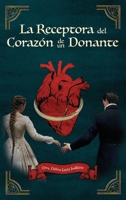 La Receptora Del Corazón De Un Donante (Spanish Edition) B0FGZ1NXHD Book Cover