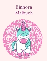 Einhorn Malbuch: Ein großes Malbuch für Kinder und Kleinkinder Alter 2-5; mit 100 lustigen Entwürfen B08ZBMR6YB Book Cover