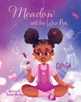 Meadow and the Wise Ant 0578880091 Book Cover