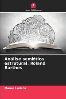 Análise semiótica estrutural. Roland Barthes (Portuguese Edition) 6206933113 Book Cover